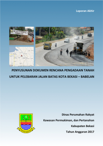 Penyusunan Dokumen Rencana Pengadaan Tanah Untuk Pelebaran Jalan Batas Kota Bekasi - Babelan